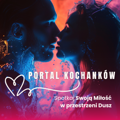 Portal Kochanków - Spotkanie W Przestrzeni Dusz